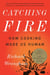Catching Fire - How Cooking Made Us Human