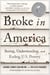 Broke in America - Seeing, Understanding, and Ending US Poverty