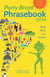 Party Brazil Phrasebook 2014 - Slang, Music, Fun and Futebol