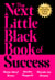The Next Little Black Book of Success - New Laws of Leadership for Black Women