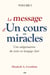 Le message d’Un cours en miracles - Une vulgarisation du Texte en langage clair