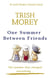 One Summer Between Friends
