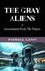 The Gray Aliens & Government Pacts The Theory