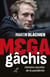 MEGA-GACHIS - HISTOIRE SECRETE DE LA PANDEMIE
