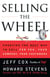 Selling the Wheel - Choosing the Best Way to Sell For You, Your Company, and Your Customers