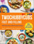 Twochubbycubs Fast and Filling - 100 Delicious Slimming Recipes