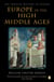 Europe in the High Middle Ages - The Penguin History of Europe