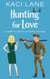 Hunting for Love: A Sweet Southern Romantic Comedy - Bama Boys Sweet RomCom, #1