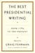 The Best Presidential Writing - From 1789 to the Present