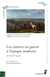 Les entrées en guerre à l'époque moderne - xvie-xviiie siècles