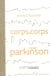 Corps à corps avec Parkinson
