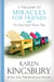 A Treasury of Miracles for Friends - True Stories of Gods Presence Today