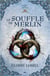 Le souffle de Merlin