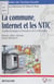 La Commune, Internet et les NTIC - Réseaux, câbles, cédéroms, bornes interactives...