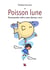 Poisson Lune - Testemunho sobra uma doença rara