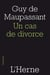 Un cas de divorce