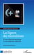La figure du musulman - D'une altérité exotique à une altérité radicale