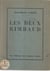 Les deux Rimbaud : l'Ardennais, l'Éthiopien - Lettres et documents inconnus
