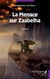 La menace sur Zaabelha - Roman