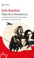 Hijas de la Resistencia - La historia desconocida de las mujeres que lucharon contra los nazis