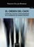 El orden del caos (2ª Ed.) - Literatura, política y posthumanidad en la narrativa de Thomas Pynchon