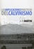 Las implicaciones prácticas del calvinismo