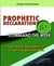 PROPHETIC DECLARATIONS TO COMMAND THE WEEK - 21 POWER PACKED DECLARATIONS TO TAKE CHARGED OF THE WEEK