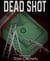 DEAD SHOT