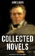 James Hogg: Collected Novels, Scottish Mystery Tales & Fantasy Stories - The Three Perils of Man, The Brownie of Bodsbeck, The Shepherd's Calendar and Other Tales