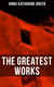 The Greatest Works of Anna Katharine Green - The Sword of Damocles, The Leavenworth Case, Room Number 3, Dark Hollow, Initials Only, Agatha Webb…
