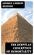 The Egyptian Conception of Immortality - The Ingersoll Lecture, 1911