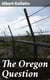 The Oregon Question