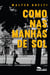 Como nas Manhãs de Sol