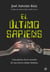 El último sapiens - A las puertas de la creación de una nueva estirpe humana