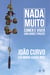 Nada muito - Comer e viver com saúde e prazer