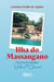 Ilha do Massangano: Uma Terceira Margem no Velho Chico