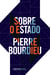 Sobre o Estado - Cursos no Collège de France (1989-92)