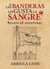 A las banderas les gusta la sangre