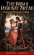 The Broad Highway Ahead - Regency Romance Trilogy - The Broad Highway, Charmian Lady Vibart & The Way Beyond