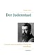 Der Judenstaat - Versuch einer modernen Lösung der Judenfrage