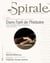 Spirale. No. 251, Hiver 2015 - Dans l’oeil de l’histoire: avec Georges Didi-Huberman
