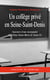 Un collège privé en Seine-Saint-Denis - Souvenirs d'une enseignante - du collège Sainte-Marie de Stains 93