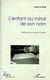 L'ENFANT AU MIROIR DE SON NOM