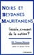 Noirs et Beydanes mauritaniens - L'école, creuset de la nation?