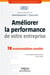 Améliorer la performance de votre entreprise - 70 recommandations concrètes
