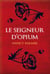 Le seigneur d'opium