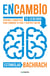 EnCambio - Aprende a modificar tu cerebro para cambiar tu vida y sentirte mejor