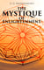 The Mystique of Enlightenment - The Unrational Ideas of a Man Called U.G.