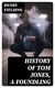 History of Tom Jones, a Foundling