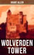 WOLVERDEN TOWER - Supernatural & Occult Thriller (Gothic Classic)